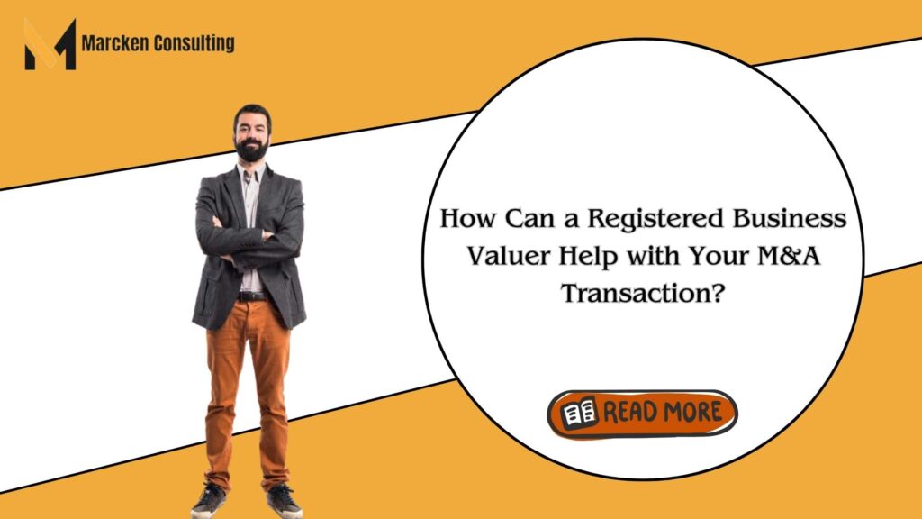 How Can a Registered Business Valuer Help with Your M&A Transaction