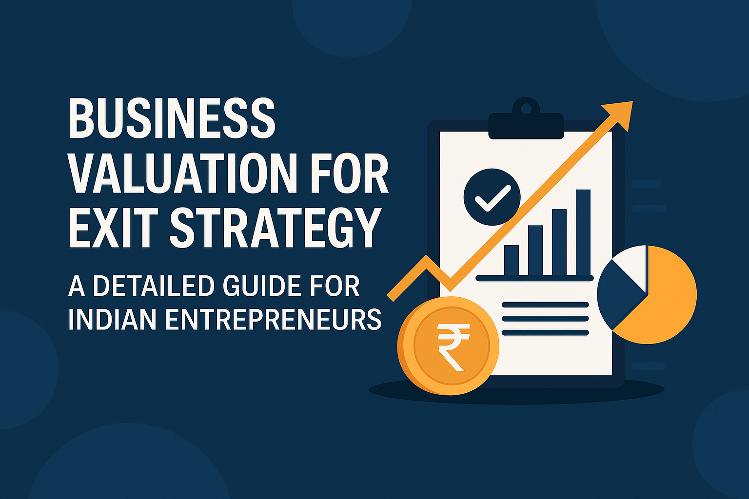 Business valuation for exit strategy illustration showing charts, Indian Rupee symbol, and growth arrow, representing a financial guide for Indian entrepreneurs.