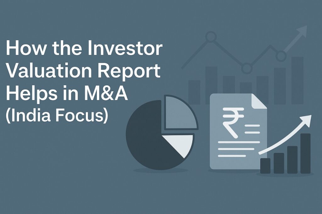 investor valuation report helps in M&A