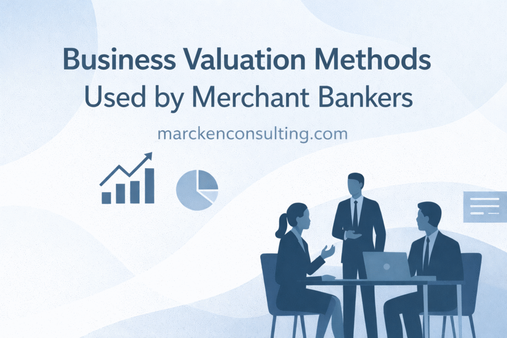 A professional 1610 blog banner with the text '“Business Valuation Methods Used by Merchant Bankers ” , modern font. The design should match the professional corporate theme of Marcken Consulting (marckenconsulting.com). Use a sleek business-oriented background with abstract shapes, silhouettes of professionals in a meeting, or financialstrategic icons (charts, reports, handshake). Colors should be modern, minimal, and in line with consulting aesthetics (light Blue, greys, whites). The overall tone should be credible, sophisticated, and corporate make sure text are clear and visible give me full image with visible font I already have this background on my web site please change the background and make it attractive