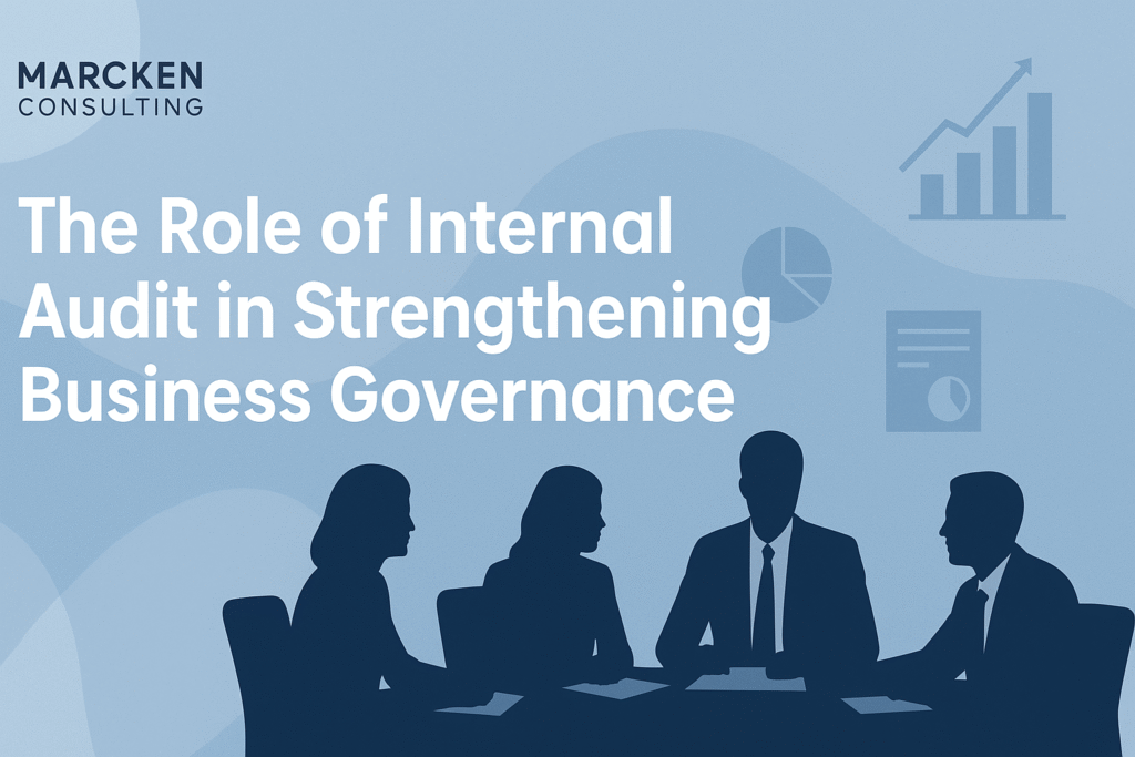 The Role of Internal Audit in Strengthening Business Governance