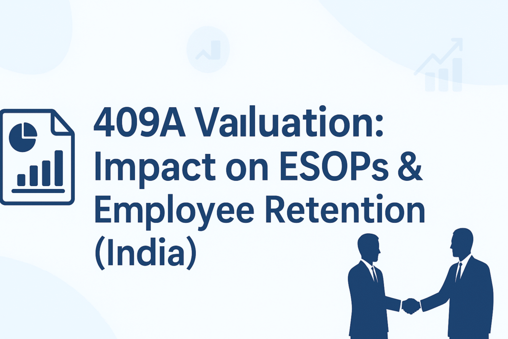 409A Valuation & ESOPs: Boosting Employee Retention