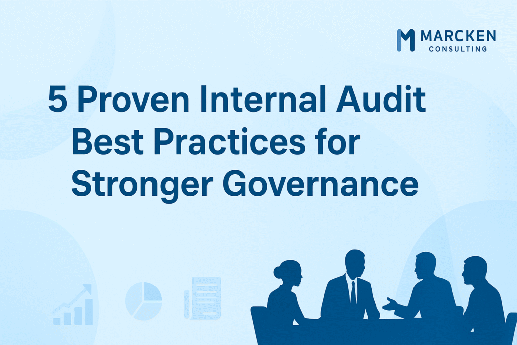 5 Proven Internal Audit Best Practices for Stronger Governance