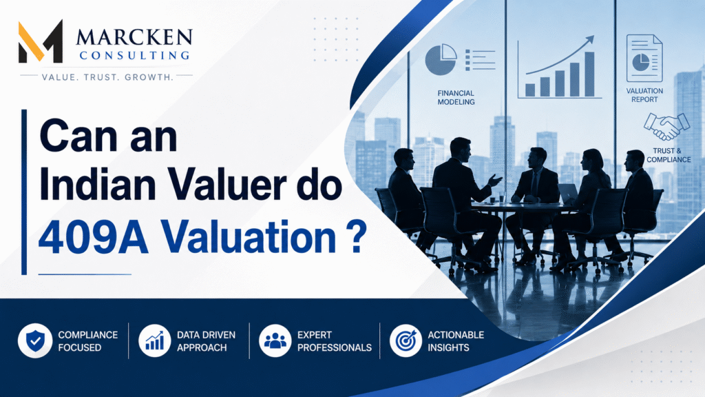 Can an Indian Valuer Do a 409A Valuation? A Complete Guide for Indian Startups