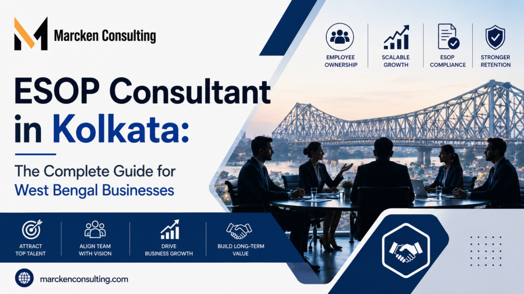 ESOP Consultant in Kolkata: The Complete Guide for West Bengal Businesses
