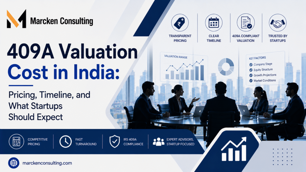 409A Valuation Cost in India: Pricing, Timeline, and What Startups Should Expect