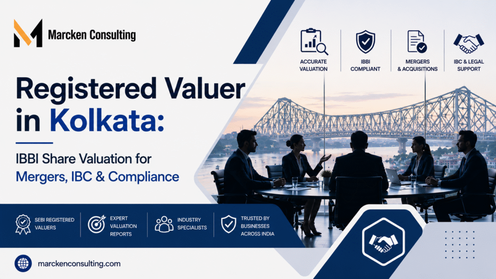 Registered Valuer in Kolkata: IBBI Share Valuation for Mergers, IBC & Compliance