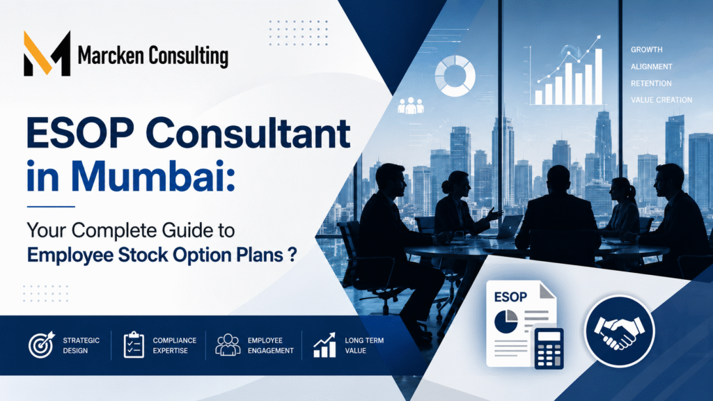 ESOP Consultant in Mumbai: Your Complete Guide to Employee Stock Option Plans