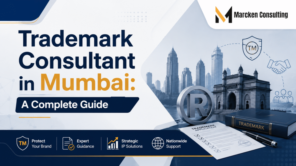 Trademark Consultant in Mumbai: A Complete Guide